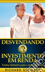 Desvendando O Investimento Em Renda. E-book. Formato EPUB