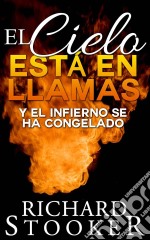 El Cielo Está En Llamas. E-book. Formato EPUB