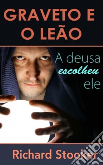 Graveto E O Leão. E-book. Formato Mobipocket ebook di Richard Stooker