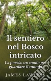 Il Sentiero Nel Bosco Intricato. E-book. Formato EPUB ebook