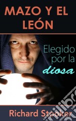 Mazo Y El León. E-book. Formato EPUB ebook