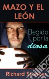 Mazo Y El León. E-book. Formato Mobipocket ebook