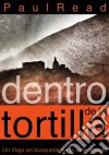 Dentro De La Tortilla: Un Viaje En Búsqueda De La Autenticidad. E-book. Formato EPUB ebook