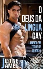 O Deus Da Língua Gay. E-book. Formato Mobipocket ebook