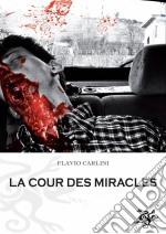 La Cour Des Miracles. E-book. Formato Mobipocket