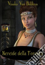 Nereide Della Foresta. E-book. Formato Mobipocket ebook