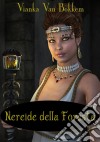 Nereide Della Foresta. E-book. Formato EPUB ebook