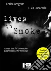 Lives In Smoke. E-book. Formato EPUB ebook di Enrica Aragona