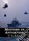 Mistero In Antartide. E-book. Formato EPUB ebook