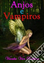 Anjos E Vampiros. E-book. Formato Mobipocket ebook