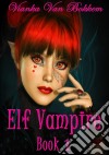 Elf Vampire. E-book. Formato Mobipocket ebook