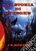 Una Storia Di Streghe. E-book. Formato EPUB ebook