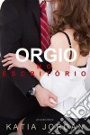 Orgia No Escritório - Um Conto Erótico. E-book. Formato EPUB ebook