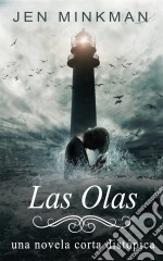 Las Olas (La Isla Trilogía, #2). E-book. Formato Mobipocket ebook