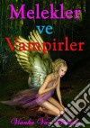 Melekler Ve Vampirler. E-book. Formato Mobipocket ebook