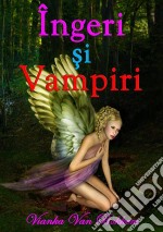 Îngeri Si Vampiri. E-book. Formato Mobipocket ebook