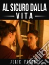 Safe In The City - Al Sicuro Dalla Vita. E-book. Formato Mobipocket ebook