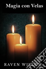 Magia Con Velas. E-book. Formato EPUB ebook