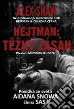 Hejtman: Težký Zásah. E-book. Formato EPUB ebook