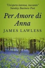 Per Amore Di Anna. E-book. Formato EPUB ebook