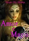 Amor E Magia. E-book. Formato EPUB ebook