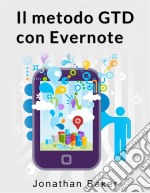 Il Metodo Gtd Con Evernote. E-book. Formato Mobipocket ebook