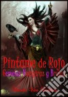 Píntame De Rojo: Gemelas Vampiras Y Brujas.. E-book. Formato EPUB ebook