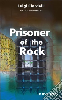 Prisoner Of The Rock. E-book. Formato Mobipocket ebook di Héron