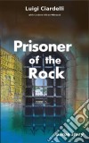 Prisoner Of The Rock. E-book. Formato Mobipocket ebook