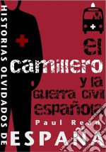 El Camillero Y La Guerra Civil Española. E-book. Formato Mobipocket ebook