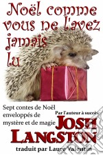 Noël Comme Vous Ne L'avez Jamais Lu. E-book. Formato Mobipocket ebook