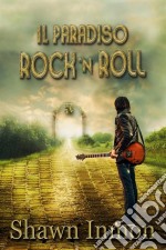 Il Paradiso Rock 'n Roll. E-book. Formato Mobipocket ebook