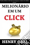 Milionário Em Um Click. E-book. Formato EPUB ebook