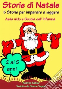 Il Libro Delle Storie Di Natale. E-book. Formato Mobipocket ebook di Katrina Kahler