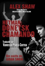 Hetman: Donetsk Chamando. E-book. Formato EPUB ebook