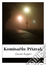 Komisaruv Prízrak. E-book. Formato Mobipocket ebook