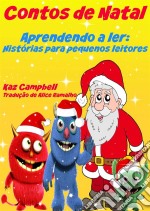 Contos De Natal - Aprendendo A Ler: Histórias Para Pequenos Leitores. E-book. Formato EPUB ebook