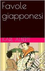 Favole Giapponesi. E-book. Formato Mobipocket ebook