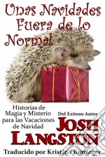 Unas Navidades Fuera De Lo Normal. E-book. Formato Mobipocket ebook