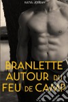 Branlette Autour Du Feu De Camp. E-book. Formato EPUB ebook