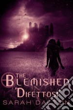 The Blemished - Difettosi. E-book. Formato Mobipocket ebook