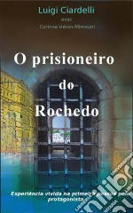 O Prisioneiro Do Rochedo. E-book. Formato Mobipocket ebook