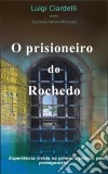 O Prisioneiro Do Rochedo. E-book. Formato Mobipocket ebook