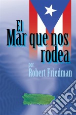 El Mar Que Nos Rodea. E-book. Formato Mobipocket