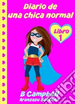 Diario De Una Chica Normal - Libro 2. E-book. Formato EPUB ebook