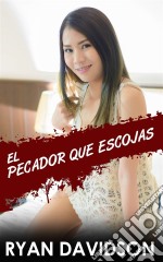 El Pecado Que Escojas. E-book. Formato EPUB ebook