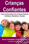 Crianças Confiantes. E-book. Formato EPUB ebook