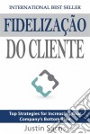 Fidelização Do Cliente. E-book. Formato Mobipocket ebook