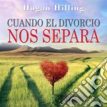 Cuando El Divorcio Nos Separa. E-book. Formato EPUB ebook