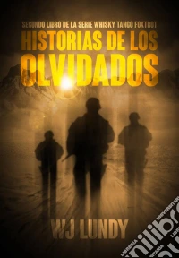 Historias De Los Olvidados (Whisky Tango Foxtrot Vol Ii). E-book. Formato Mobipocket ebook